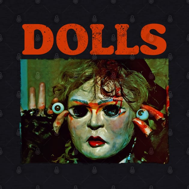 DOLLS Retro 80s Cult Classic Horror by darklordpug